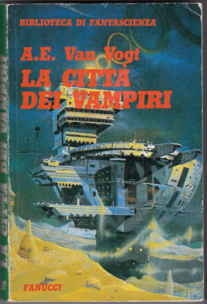 La citta' dei vampiri di A.E. Van Vogt ed. Fanucci