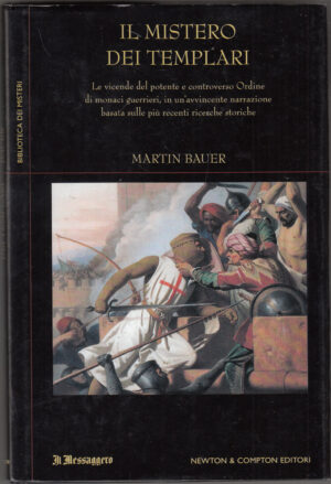 Il mistero dei templari di BAUER Martin ed. Roma, Newton