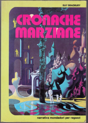 Cronache marziane di Bradbury Ray ed. Mondadori