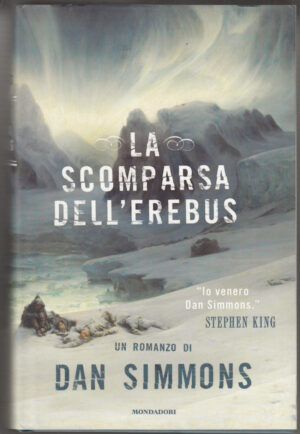 La scomparsa dell'Erebus di Simmons, Dan ed. Mondadori