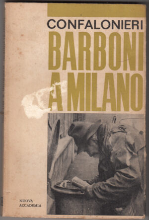 Barboni a Milano. di Confalonieri, Giulio ed. Nuova accademia