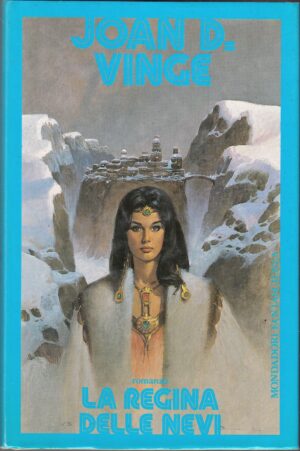 La regina delle nevi di Joan D. Vinge ed. Mondadori