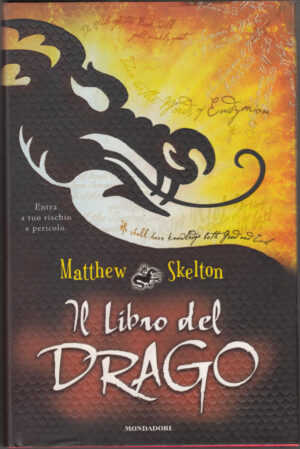 Il libro del drago di Skelton, Matthew ed. Mondadori