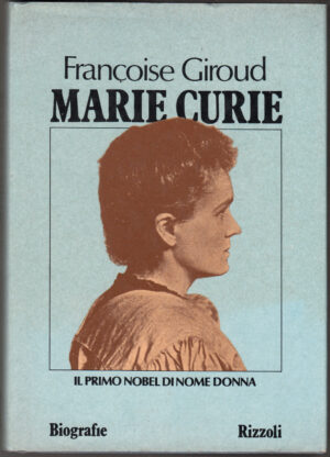Marie Curie di GIROUD, Francoise ed. Rizzoli