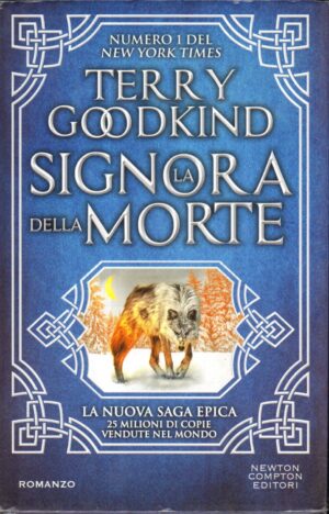 La signora della morte di Goodkind, Terry ed. Newton Compton Editori