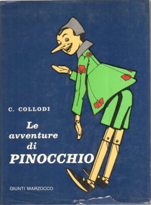 Le Avventure di Pinocchio di C. Collodi, Illustr. Attilio Mussino ed. Giunti Marzocco 1987