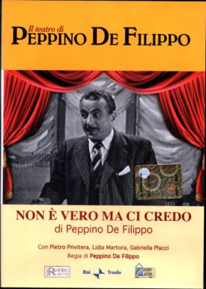 Non è vero ma ci credo. Il teatro di Peppino De Filippo. DVD in Italiano. Versione da edicola