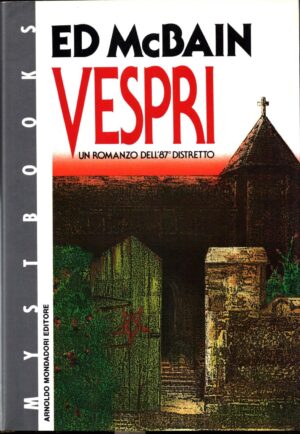 Vespri. Un romanzo dell'87° distretto di McBain ed. Mondadori