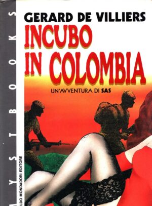 Incubo in Colombia di Villiers (Prima edizione 1990), Gérard de ed. Mondadori