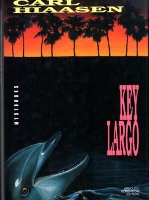 Key Largo di Hiaasen, Carl ed. Mondadori