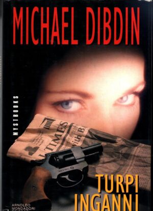 Turpi inganni (Prima edizione 1993) di Dibdin, Michael ed. Mondadori