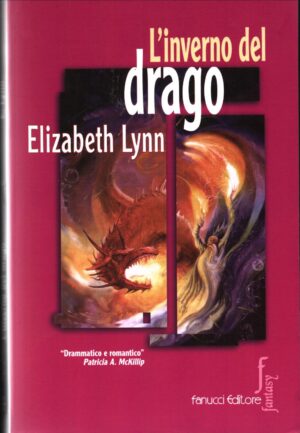 L'inverno del drago di Lynn, Elizabeth ed. Fanucci