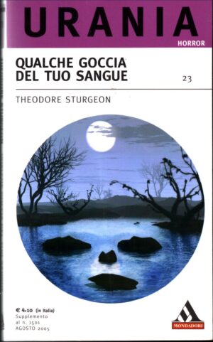 Qualche goccia del tuo sangue di Sturgeon, Theodore - Urania horror n. 23 ed. Mondadori