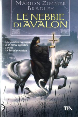 Le nebbie di Avalon di Zimmer Bradley, Marion ed. TEA