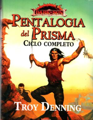 Pentalogia del Prisma. Dark Sun. Ciclo completo di Denning, Troy ed. Armenia