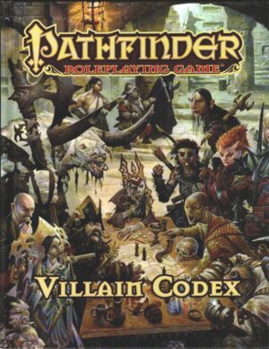 Villain Codex - Pathfinder Roleplayng Game. In Inglese ed. Paizo Pub Llc
