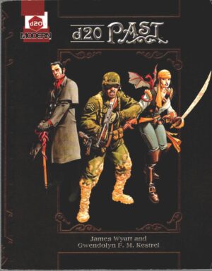 d20 Past - Modern by Wyatt, James and Kesterl, Gwendolyn. In Inglese ed. Wizards of the Coast