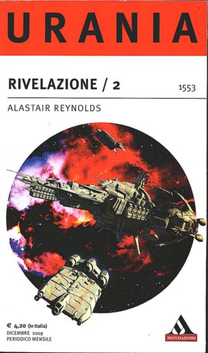 Rivelazione 2 di Alastair Reynolds ed. Urania n. 1553 Mondadori