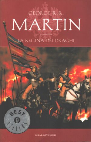 La regina dei draghi - Cronache del ghiaccio e fuoco (vol. 4) di Martin, George R. R. ed. Mondadori