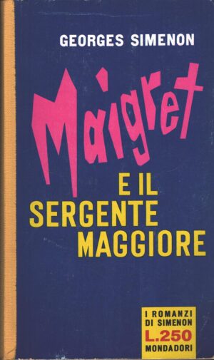 Maigret e il sergente maggiore di G. Simenon - I romanzi di Simenon n. 143 ed. Mondadori