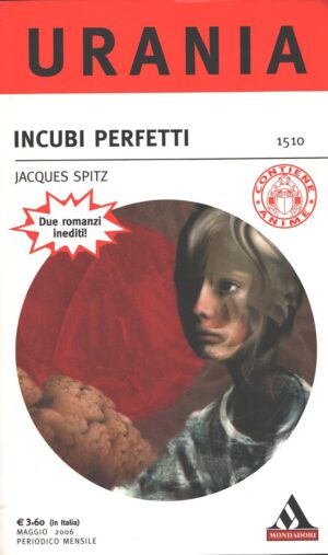 Incubi perfetti di Spitz Jacques - Urania n 1510 ed. Mondadori