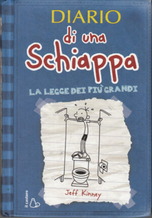 Diario di una schiappa. La legge dei più grandi. Ediz. illustrata di Kinney, Jeff ed. Il Castoro