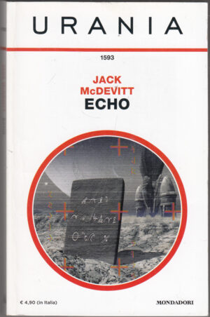 Echo di McDevitt Jack ed. Urania n 1593
