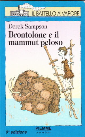 Brontolone e il mammut peloso di Sampson, Derek ed. Piemme