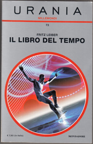 Il libro del tempo di Fritz Leiber ed. Urania Millemondi n. 73 Mondadori