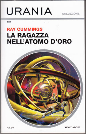 La ragazza nell'atomo d'oro di Ray Cummings ed. Urania n. 181 Mondadori