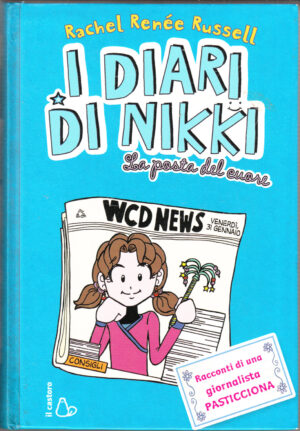 La posta del cuore. I diari di Nikki. Ediz. illustrata di Russell, Rachel Renée ed. Il Castoro