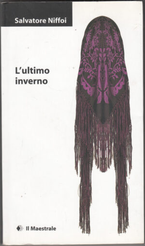 L'ultimo inverno di Niffoi, Salvatore ed. Il Maestrale