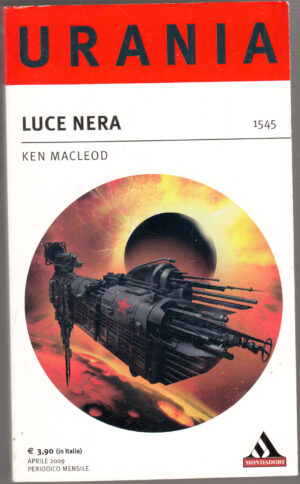 Luce nera di Ken Macleod - Urania n. 1545 ed. Mondadori