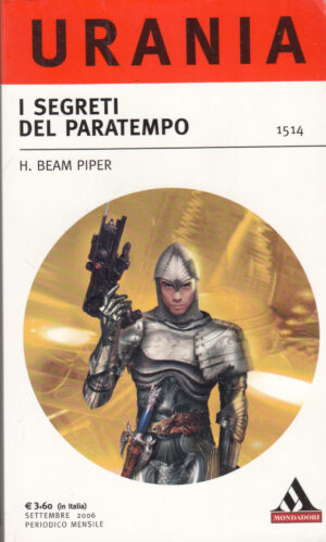 I segreti del paratempo di Piper, H. Beam - Urania n. 1514 ed. Mondadori