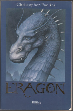 Eragon. L'eredità (Vol. 1) di Paolini, Christopher ed. BUR Biblioteca Univ. Rizzoli