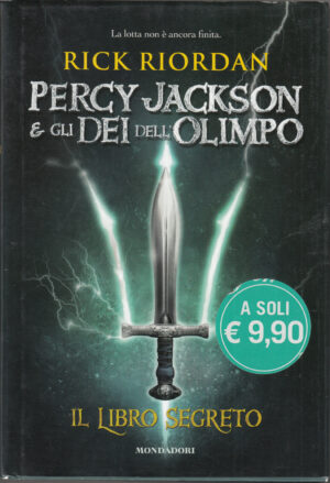 Il libro segreto. Percy Jackson e gli dei dell'Olimpo di Riordan, Rick ed. Mondadori