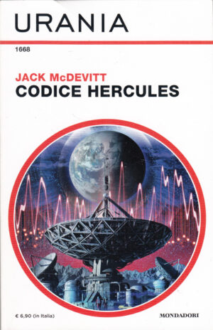 Codice hercules - Urania 1668 di JACK MCDEVITT ed. ARNOLDO MONDADORI EDITORE