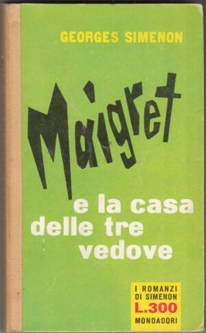Maigret e la casa delle tre vedove di Georges Simenon - I romanzi di Simenon n. 177 ed. A. Mondadori