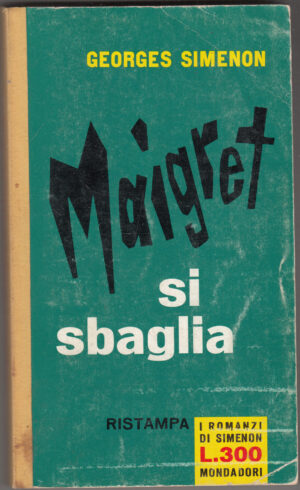 Maigret si sbaglia di Georges Simenon - I romanzi di Simenon n. 172  (Ristampa) ed. A. Mondadori
