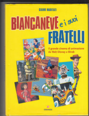 Biancaneve e i suoi fratelli. Ediz. illustrata di Maritati, Gianni ed. Gremese Editore