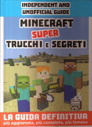 Minecraft. Super trucchi e segreti. Independent and unofficial guide. Edizione a colori di AA.VV ed. Magazzini Salani
