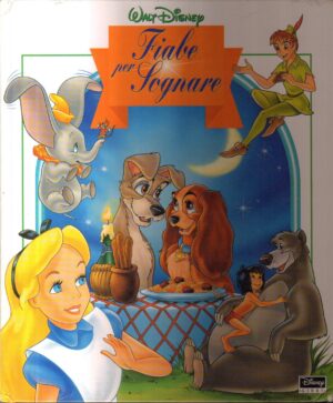 Fiabe per sognare di Disney, Walt (10 fiabe incluse) ed. Disney Libri