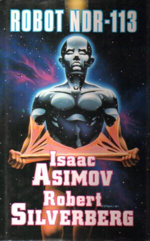 ROBOT NDR-113 di Asimov Isaac - Silverberg Robert ed. Bompiani