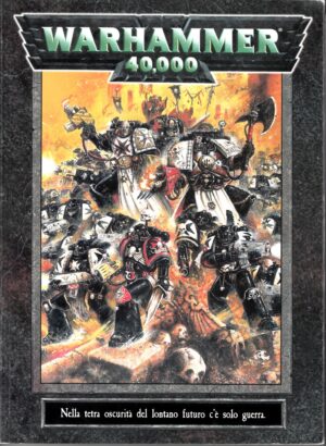 Warhammer 40.000: Nella tetra Oscurita' del lontano Futuro c'e' solo Guerra. Regolamento ed. Games Workshop