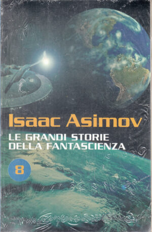 Le grandi storie della fantascienza vol. 8 di Asimov, Isaac ed. RCS