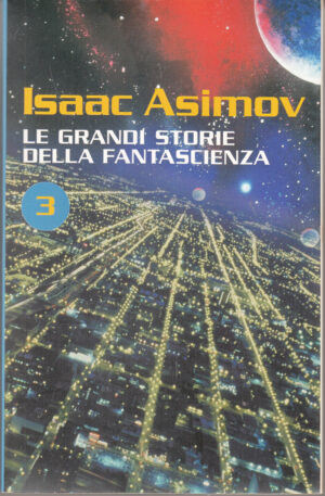 Le grandi storie della fantascienza vol. 3 di Asimov, Isaac ed. RCS