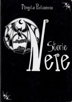Storie Nere di Angela Pietranera ed. Arti Grafiche Val d'Enza