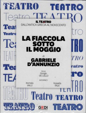 La fiaccola sotto il moggio di Gabriele D'Annunzio - DVD Teatro dall’Antica Grecia al Novecento vol. 34 - Versione da edicola - DVD in Italiano