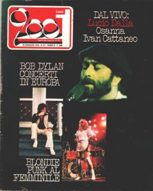 Rivista Ciao 2001 n. 21 del 28 Maggio 1978 - In copertina Lucio Dalla, Bob Dylan, Blondie