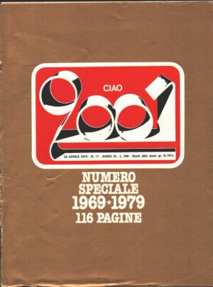 Rivista Ciao 2001 n. 17 del 29 Aprile 1979 - Numero Speciale 1969-1979
